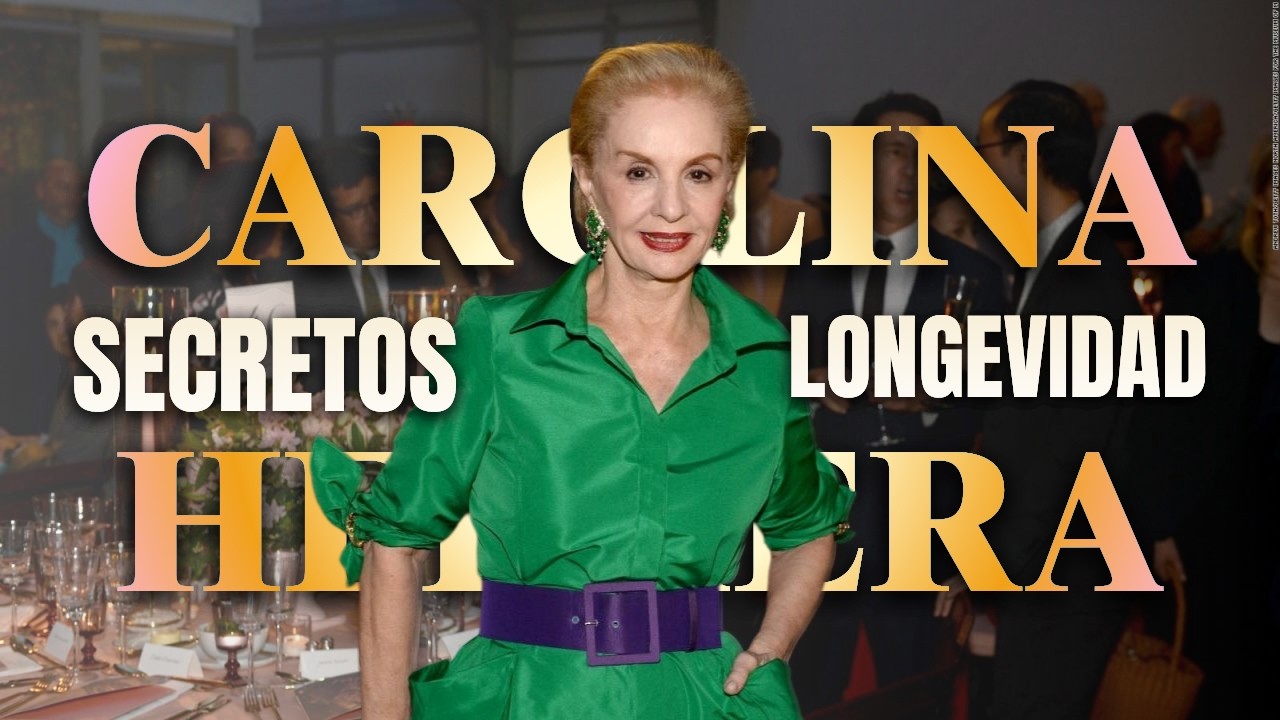 5 secretos de longevidad de Carolina Herrera