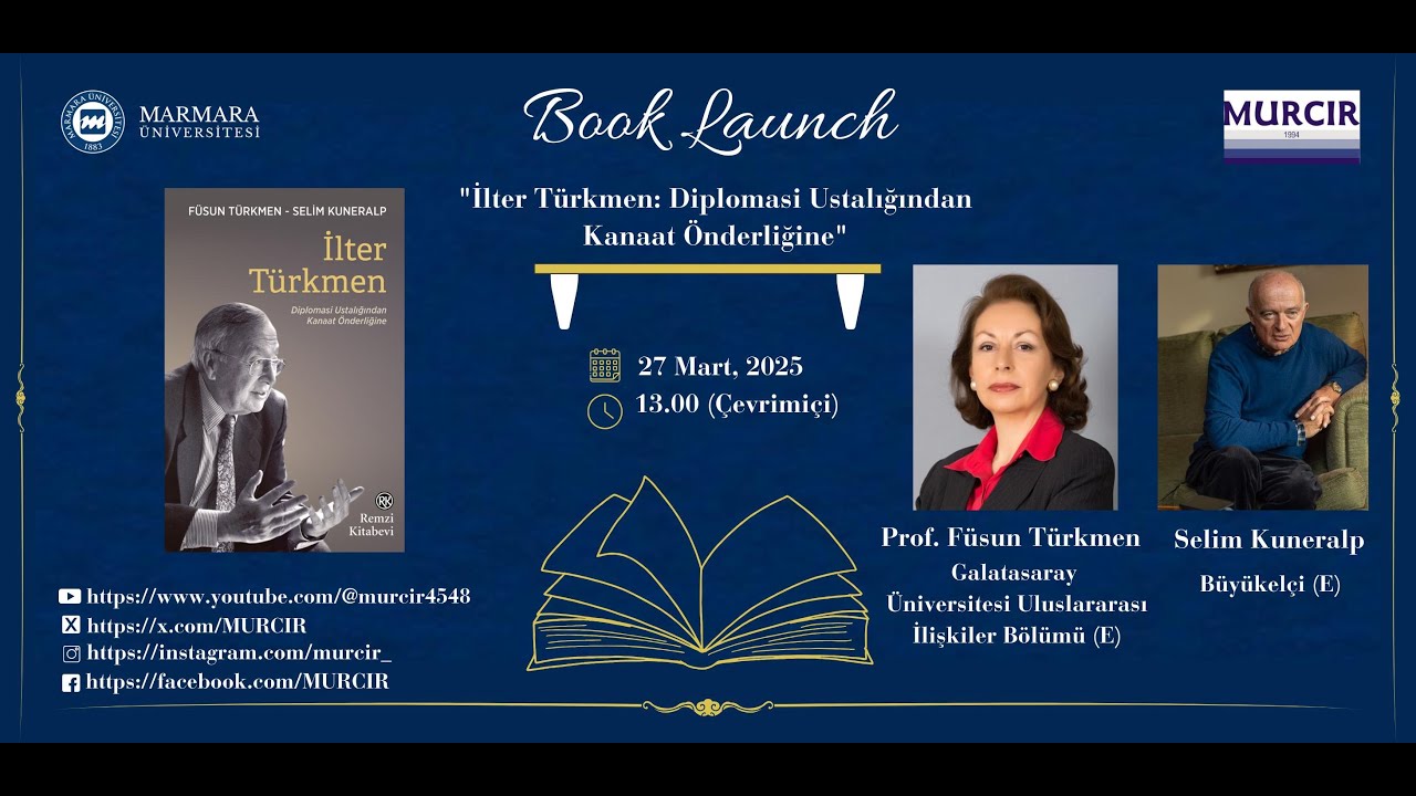 MURCIR Kitap Tanıtımları, 27.03.2025, 13.00, Prof.Dr. Füsun Türkmen & Büyükelçi (E.) Selim Kuneralp