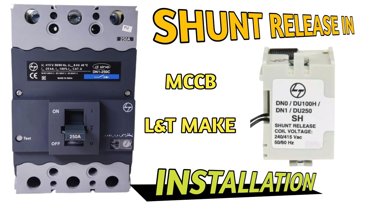 HOW TO INSTALL SHUNT RELEASE IN MCCB