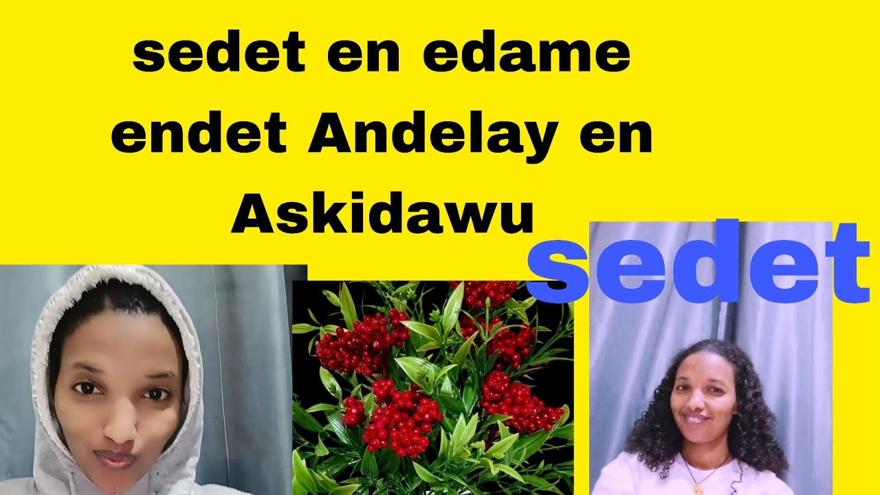 Sedet en edame  selam lant yehun betsab 