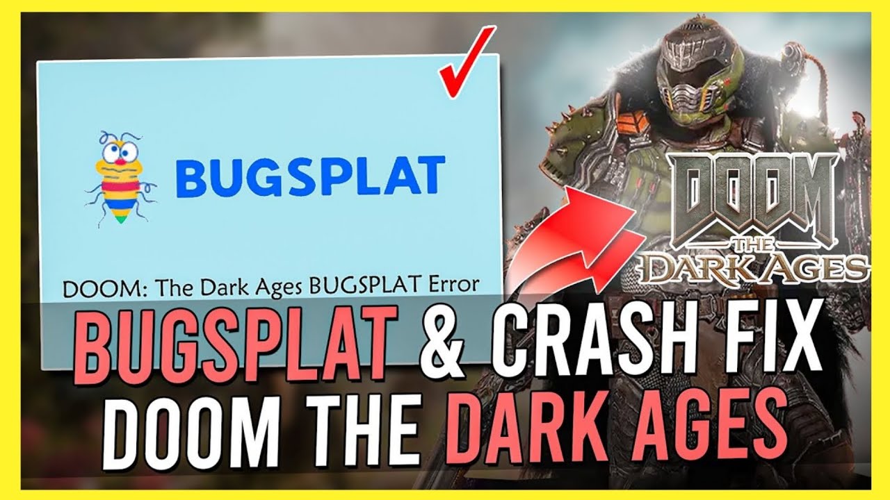 DOOM The Dark Ages BUGSPLAT Error Fix | BEST Solution That Actually Works!
