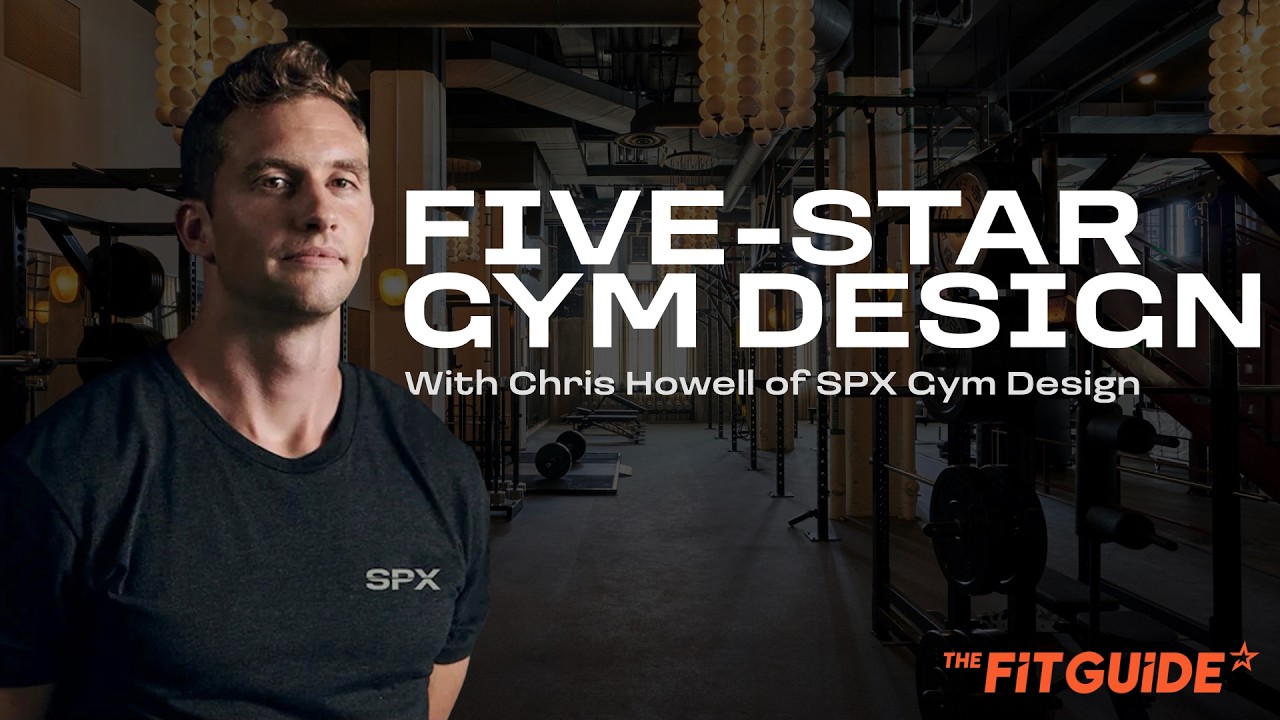 The Blueprint for Five-Star Gym Design with Chris Howell