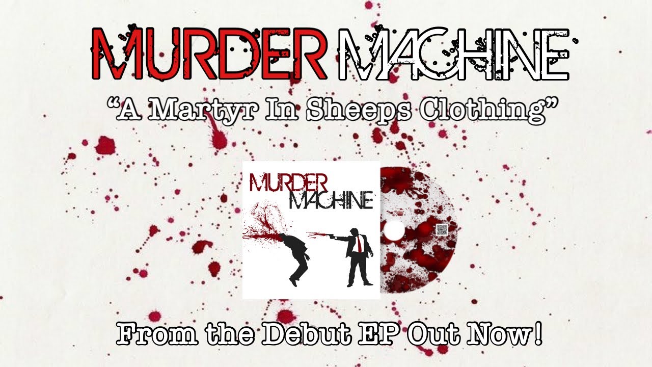 MURDER MACHINE - A Martyr In Sheeps Clothing