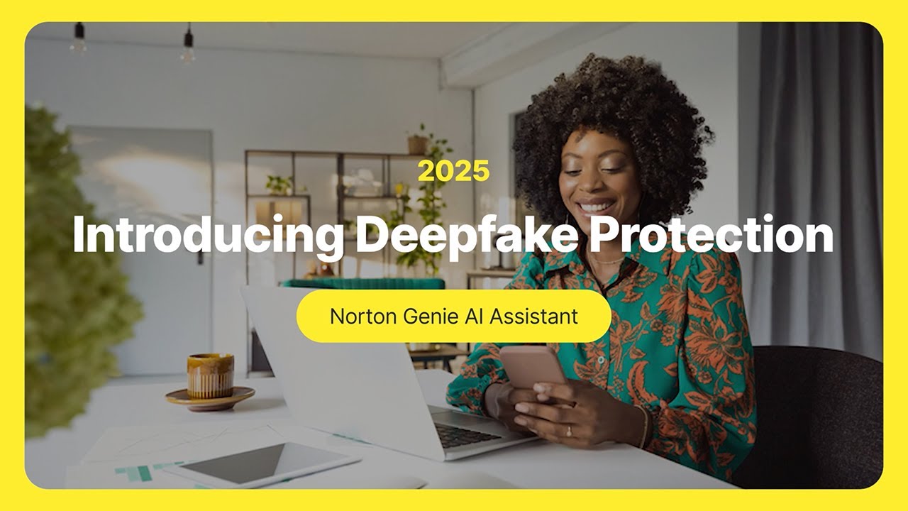 Deepfake Protection | Norton