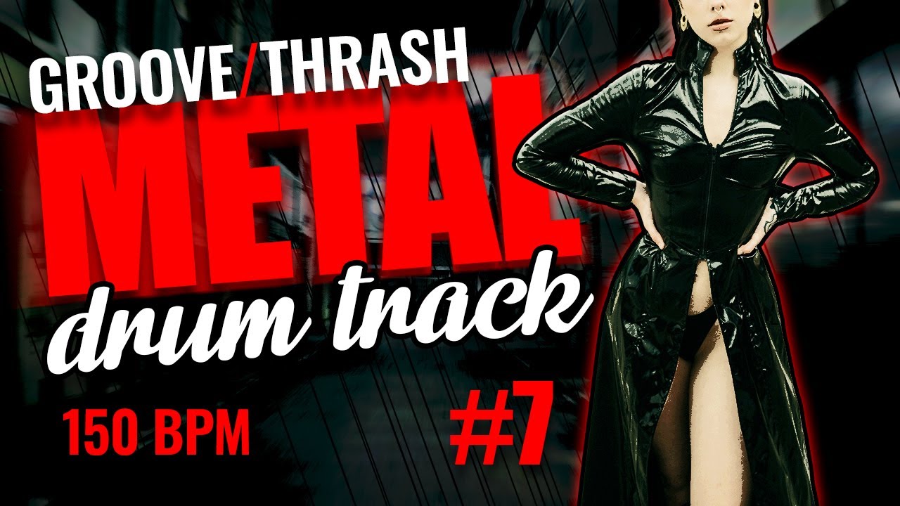 Groove/Thrash Metal Drum Track 150 BPM (high-quality sound)