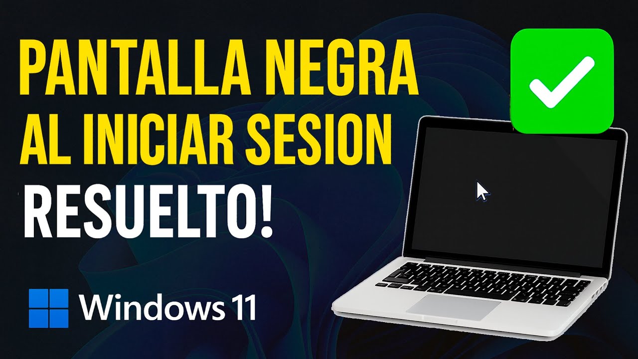 Al Iniciar Sesion en Windows 11 se Queda la Pantalla Negra 🔥 SOLUCIÓN DEFINITIVA