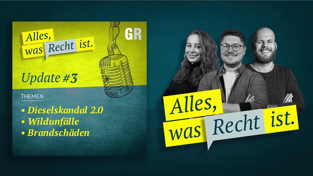 Alles, was Recht ist: Update #3 Dieselskandal, Wildunfall & Brandfall | Podcast Gansel Rechtsanwälte
