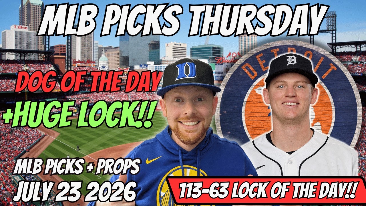 MLB Picks Today Thursday 7/23/2026 | Free MLB Best Bets, Player Props, and Predictions