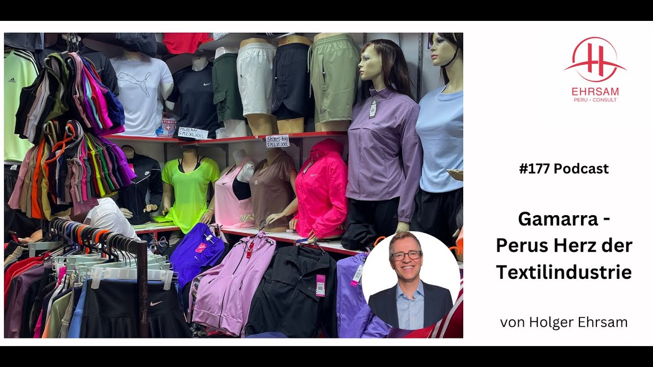#177 Gamarra: Das Herz der peruanischen Textilindustrie