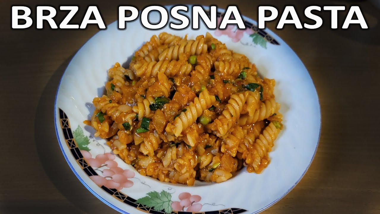 VASKR&Scaron;NJI POST RECEPT #3: BRZA ZDRAVA PASTA (POSNO)