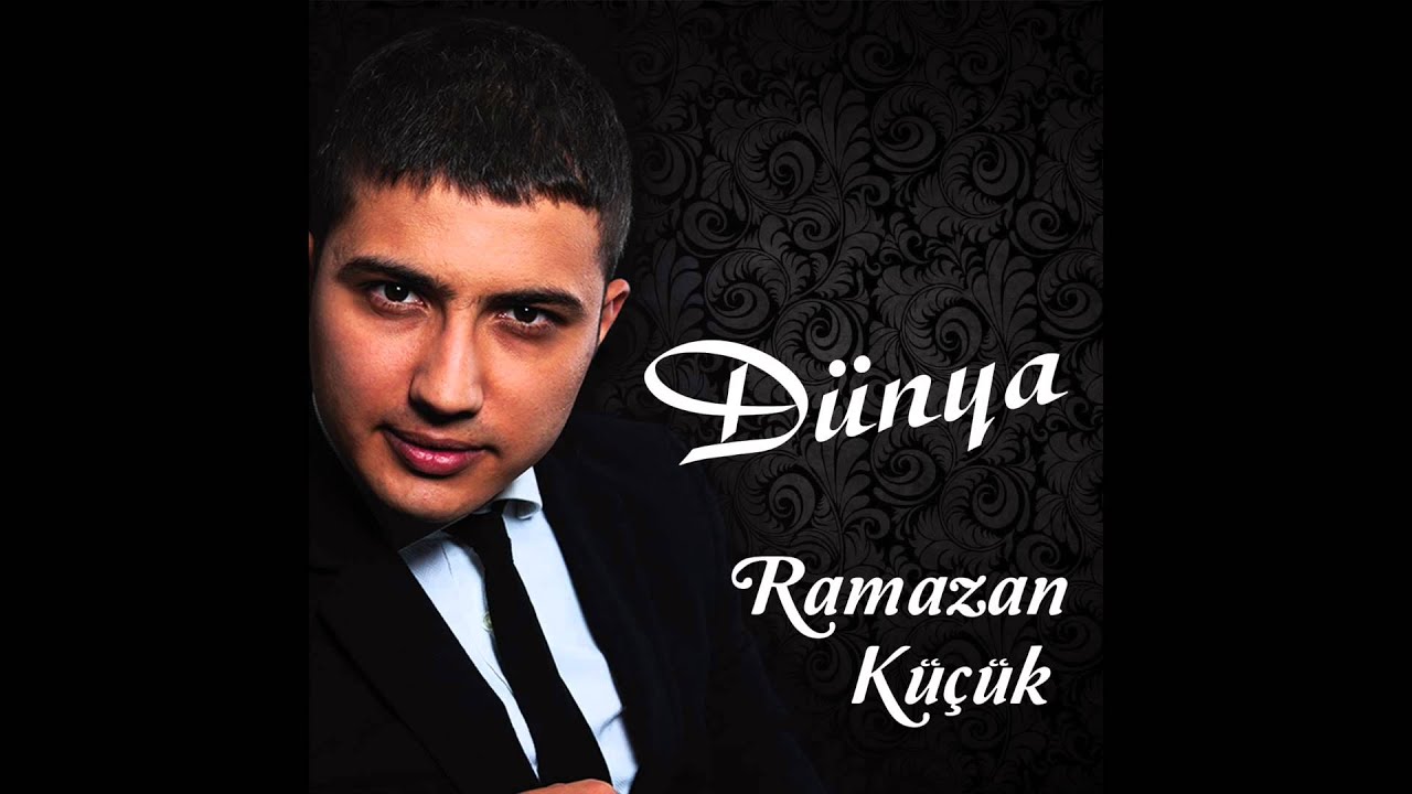 Ramazan Küçük - Dünya
