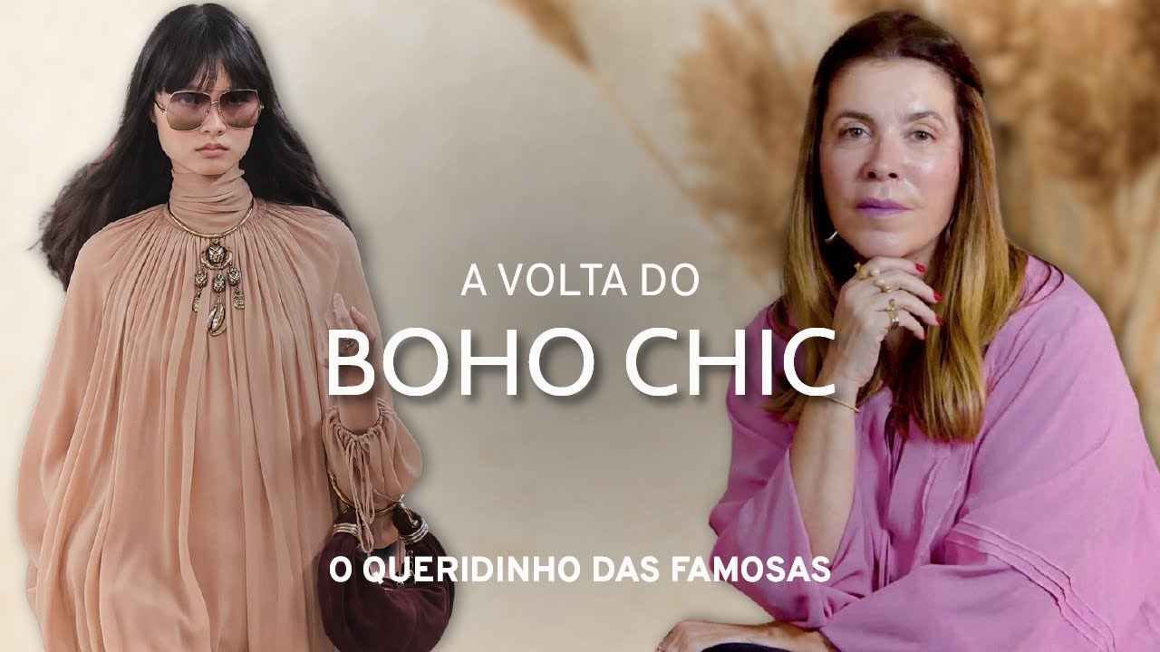 O Estilo Boho Chic Está de Volta: Veja Por Que é a Tendência do Ano| DESCOMPLICANDO A MODA