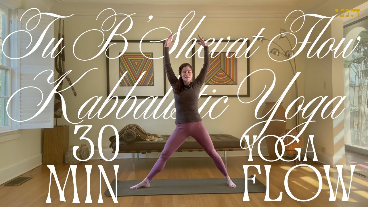 Tu B’Shevat Flow | 30-Min Kabbalistic Jewish Yoga Practice | New Year for Trees | Beginner Friendly