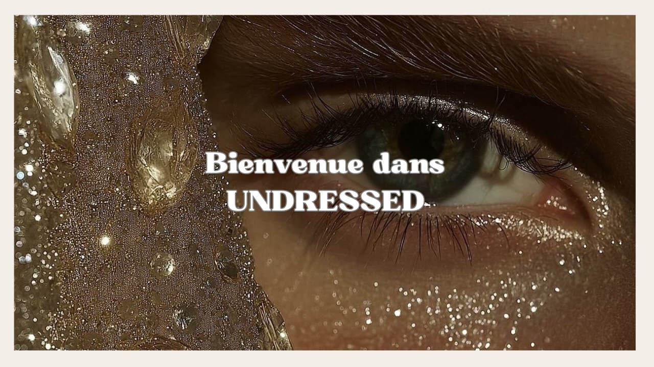 Bienvenue dans Undressed - le podcast