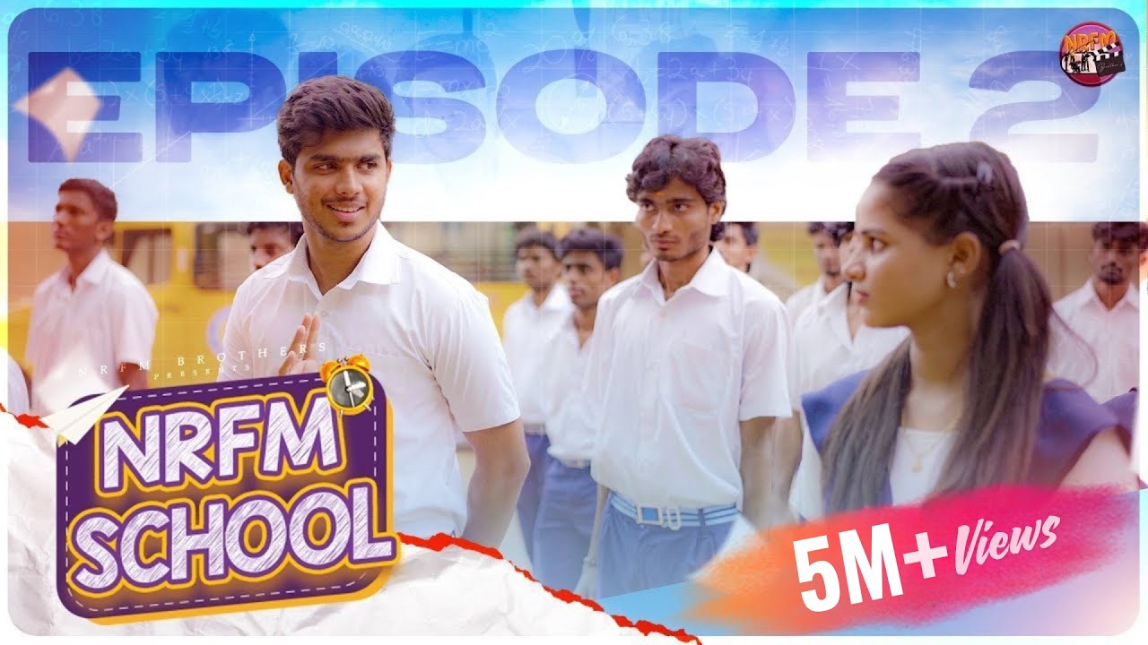 NRFM School Series | Episode - Class Leader | 4K | NRFM Brothers