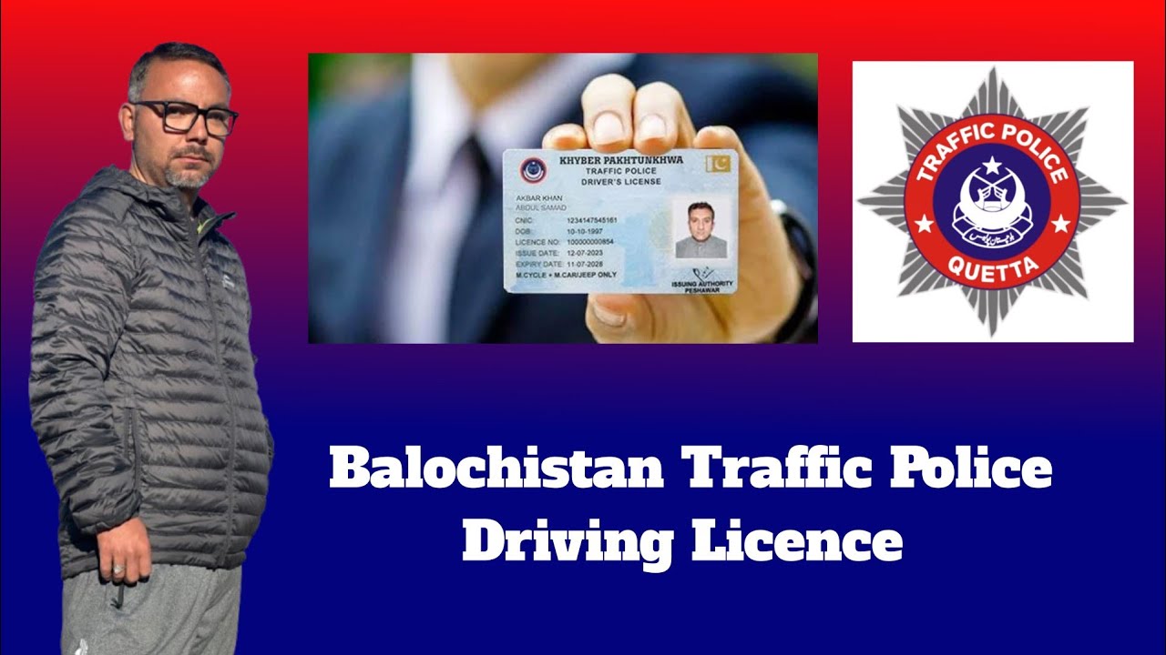 Balochistan Traffic Police Driving Licence 