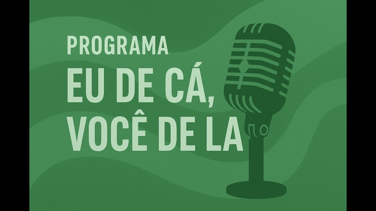 Programa Eu de Cá, Você de Lá 25/02/2026