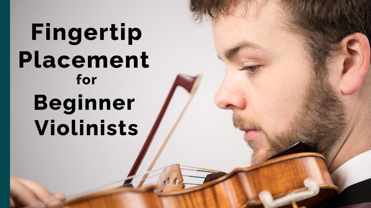 Fingertip Placement - Fundamental Violin Technique