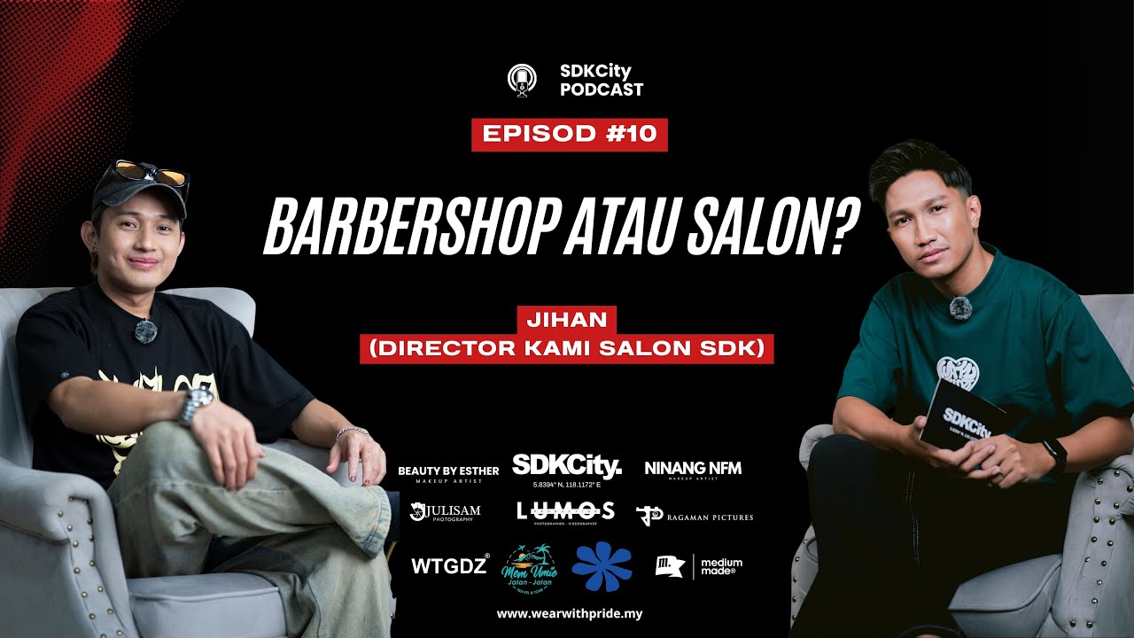EP10 l BARBERSHOP ATAU SALON? - JIHAN (SALON DIRECTOR KAMI SALON SDK)