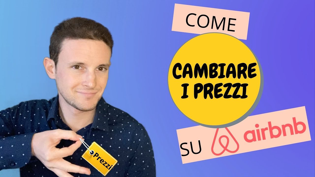 Come cambiare i prezzi, velocemente [Pillole di Airbnb n° 35]