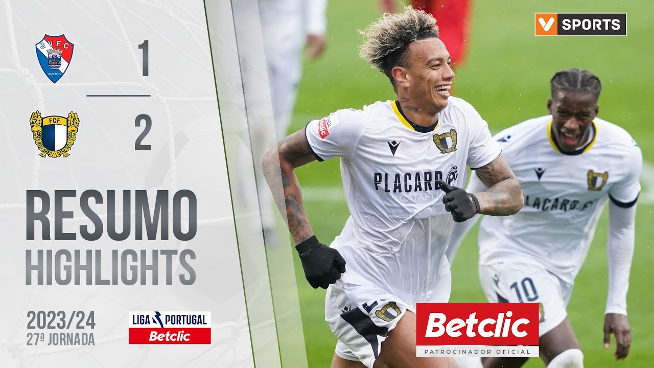Resumo: Gil Vicente 1-2 Famalicão (Liga 23/24 #27)