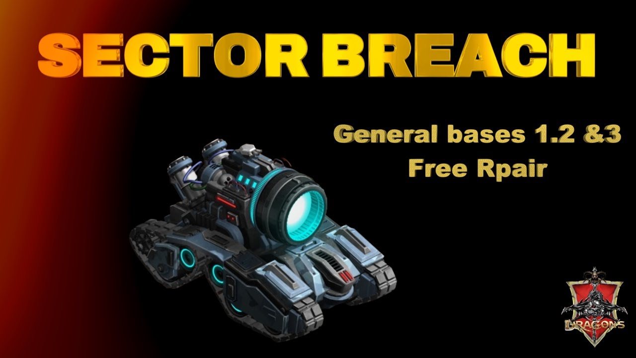 War Commander: Sector Breach General  Bases 1.2 &3 Free Rpair