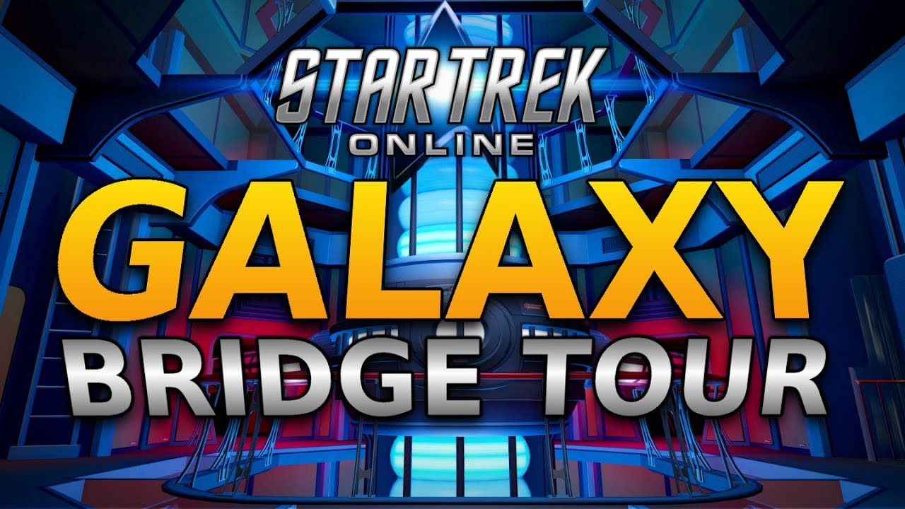 Star Trek Online - Galaxy 2368 Bridge Tour