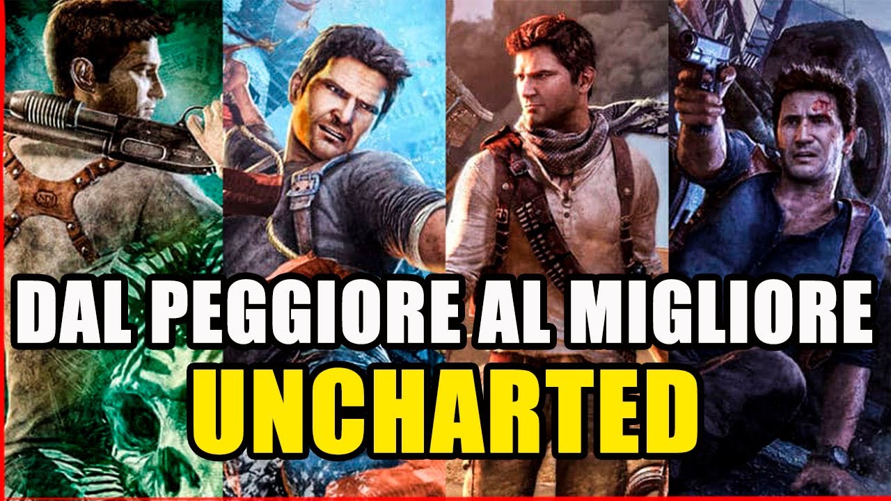 UNCHARTED: CLASSIFICA DAL PEGGIORE AL MIGLIORE DELLA SAGA!!!