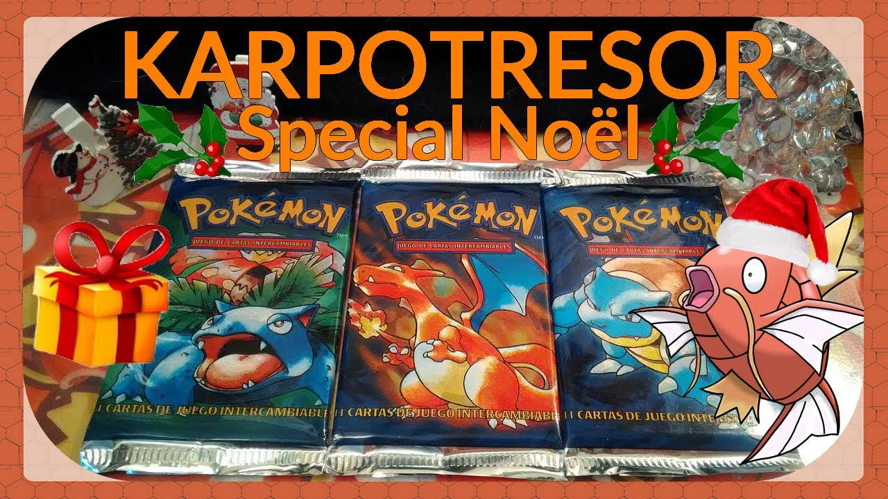 #11 KarpOtrésor  NOEL - Ouverture Booster Set De Base Espagnol 1999-2000