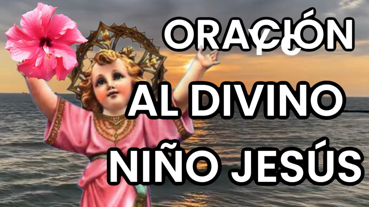 Oración al Divino Niño de Jesús