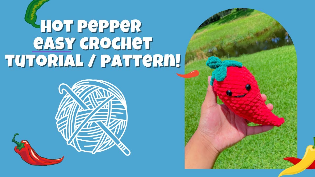 Crochet Pepper FREE tutorial/pattern, easy AND beginner explications