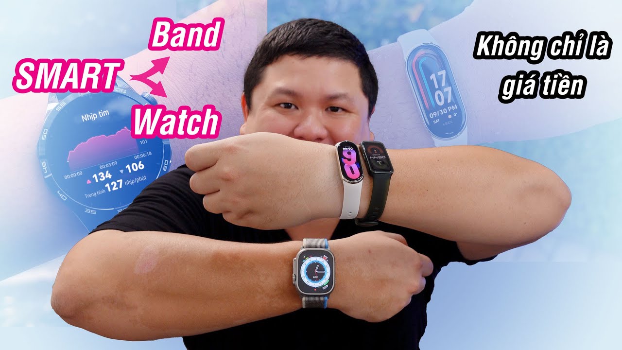 Smartwatch vs smartband: n&ecirc;n mua c&aacute;i n&agrave;o? So s&aacute;nh ưu nhược điểm