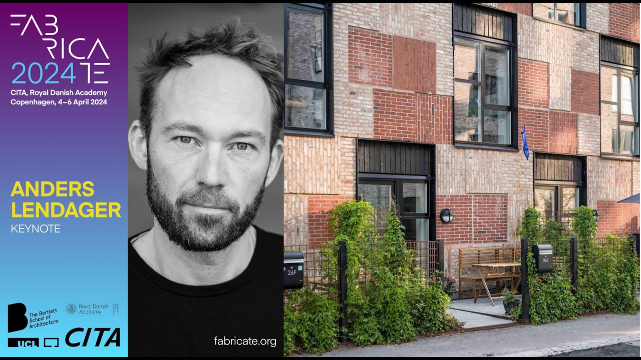 FABRICATE 2024 KEYNOTE: Anders Lendager