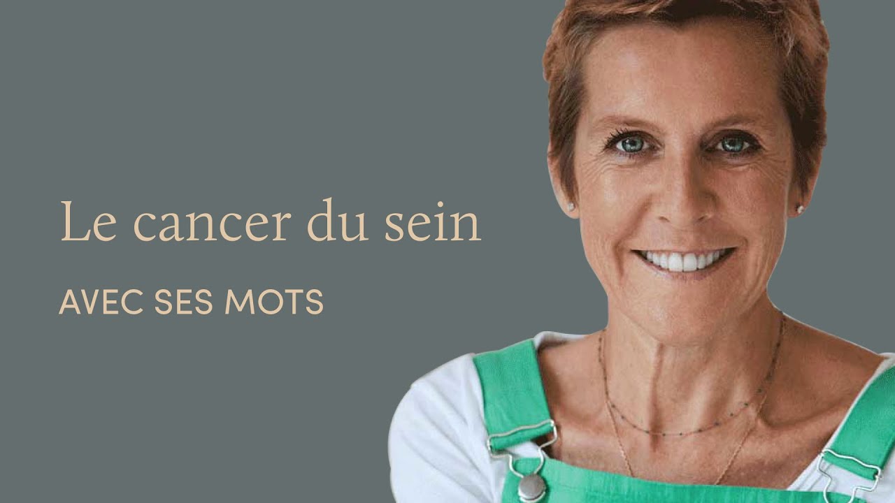 Le cancer du sein, avec les mots de Delphine