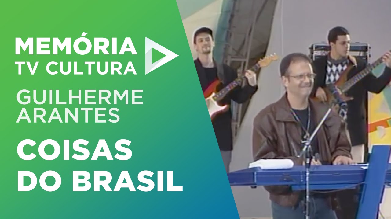 Coisas do Brasil - Guilherme Arantes