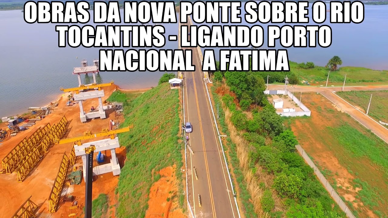 CONSTRUÇÃO DA NOVA PONTE SOBRE O  RIO TOCANTINS EM PORTO NACIONAL. MAIS UMA OBRA DO GOVERNO DO -(TO)