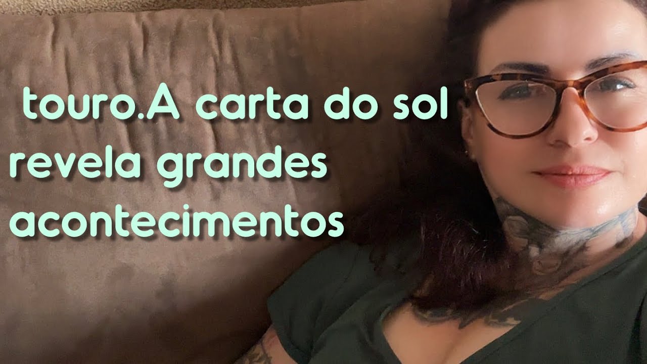 ♉ touro.A carta do sol revela grandes acontecimentos #tiragemdecartas 