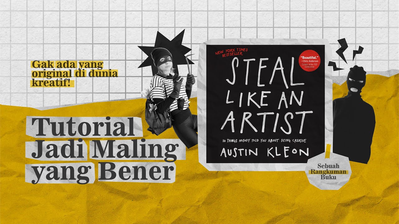 CARA MENCURI IDE TANPA PLAGIAT | rangkuman buku steal like an artist