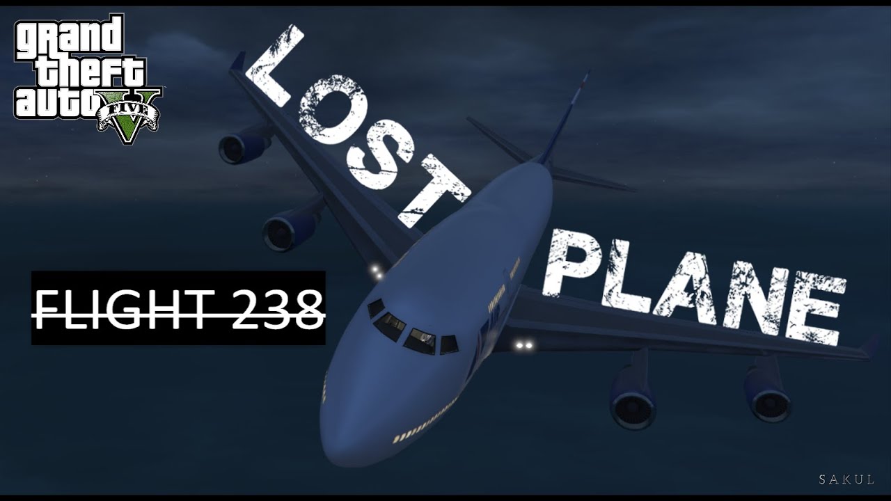 lost plane - flight 238 | a GTA V movie