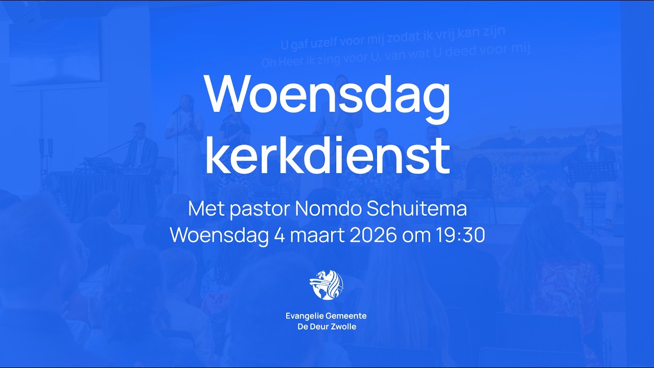 Kerkdienst | Woensdagavond 4 maart 2026 | De Deur Zwolle