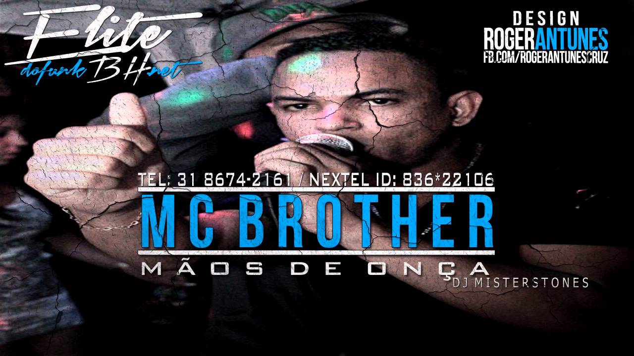 Mc Brother - Mãos de Onça (Dj MisterStones) Lançamento 2013