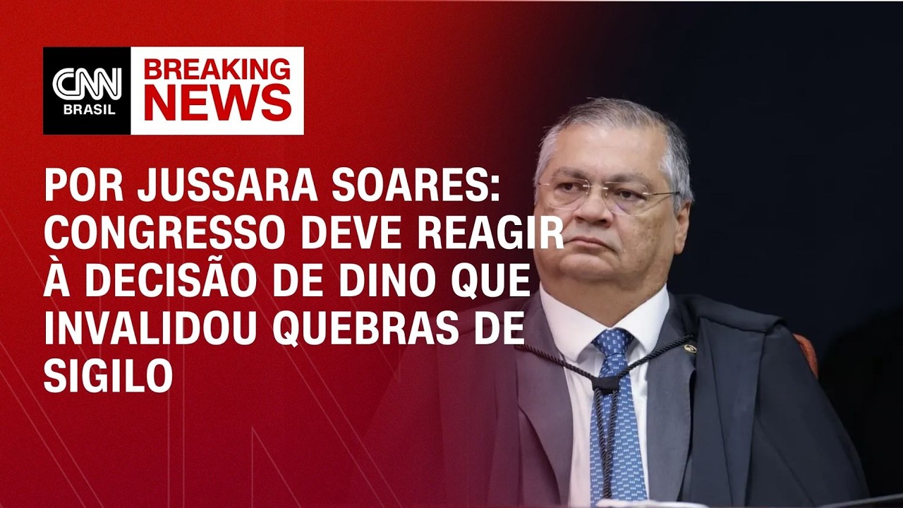 Análise: Congresso deve reagir à decisão de Dino que invalidou quebras de sigilo | CNN 360º