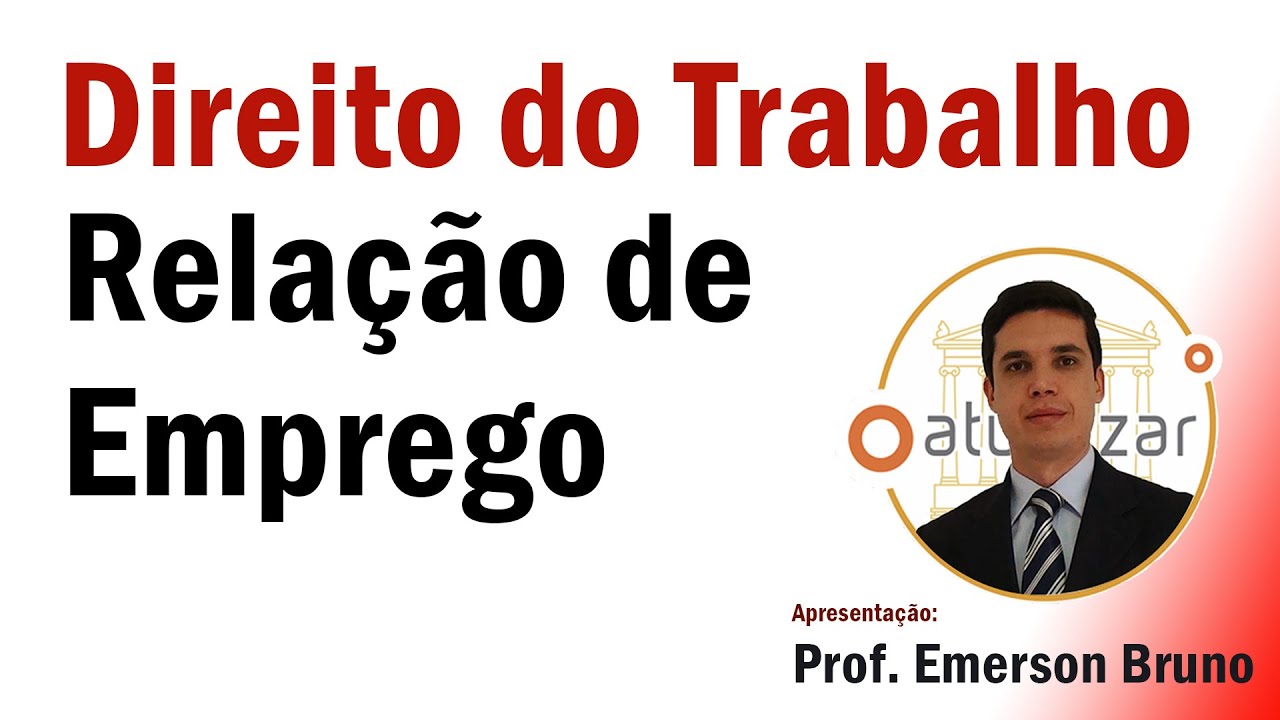 Relação de Trabalho x Relação de Emprego (Requisitos e Distinção) - Parte 01