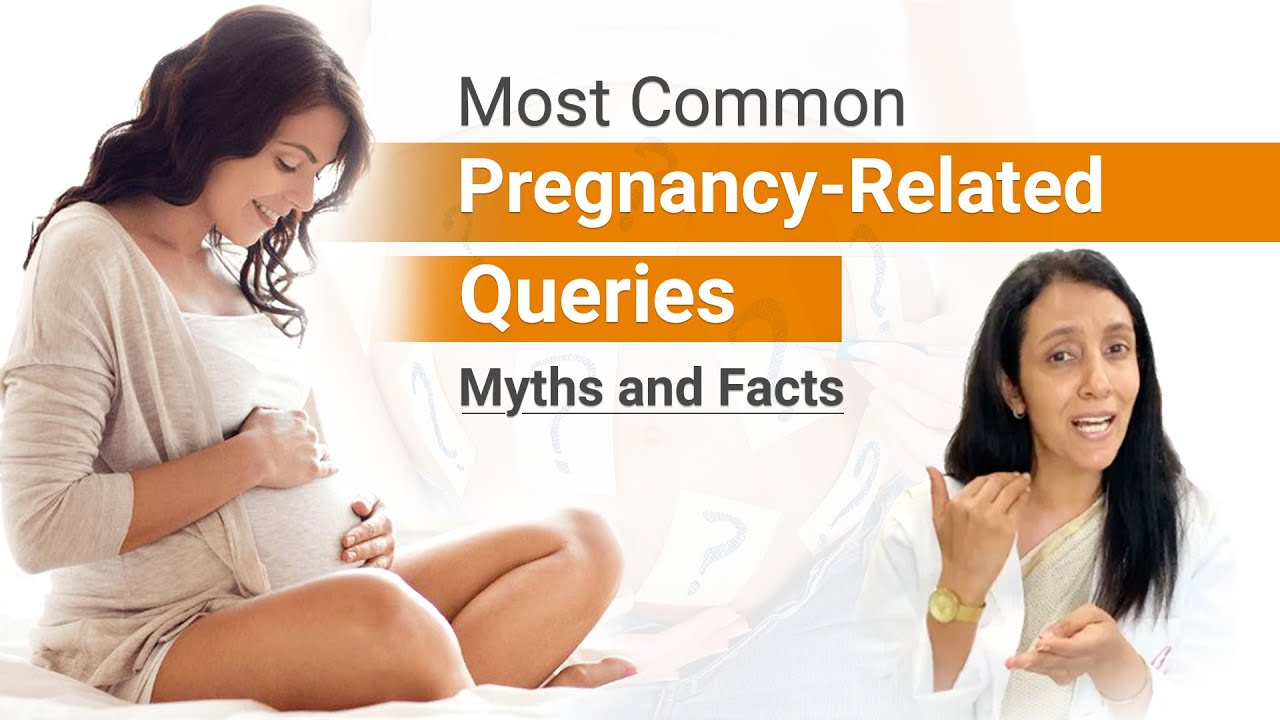 Most Common Pregnancy-Related Googled Questions l Myths and Facts l Pregnancy Care l Dr Nitika Sobti