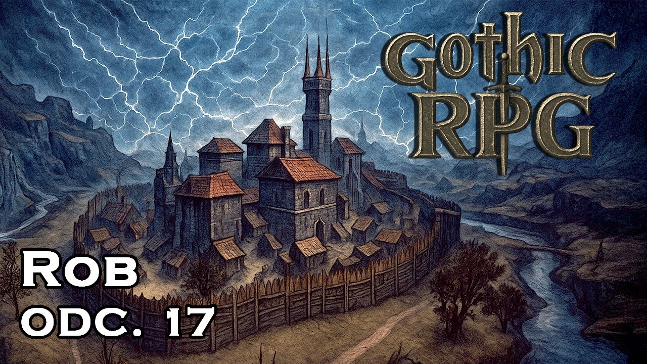 Gothic RPG 🔴 [ON AIR]