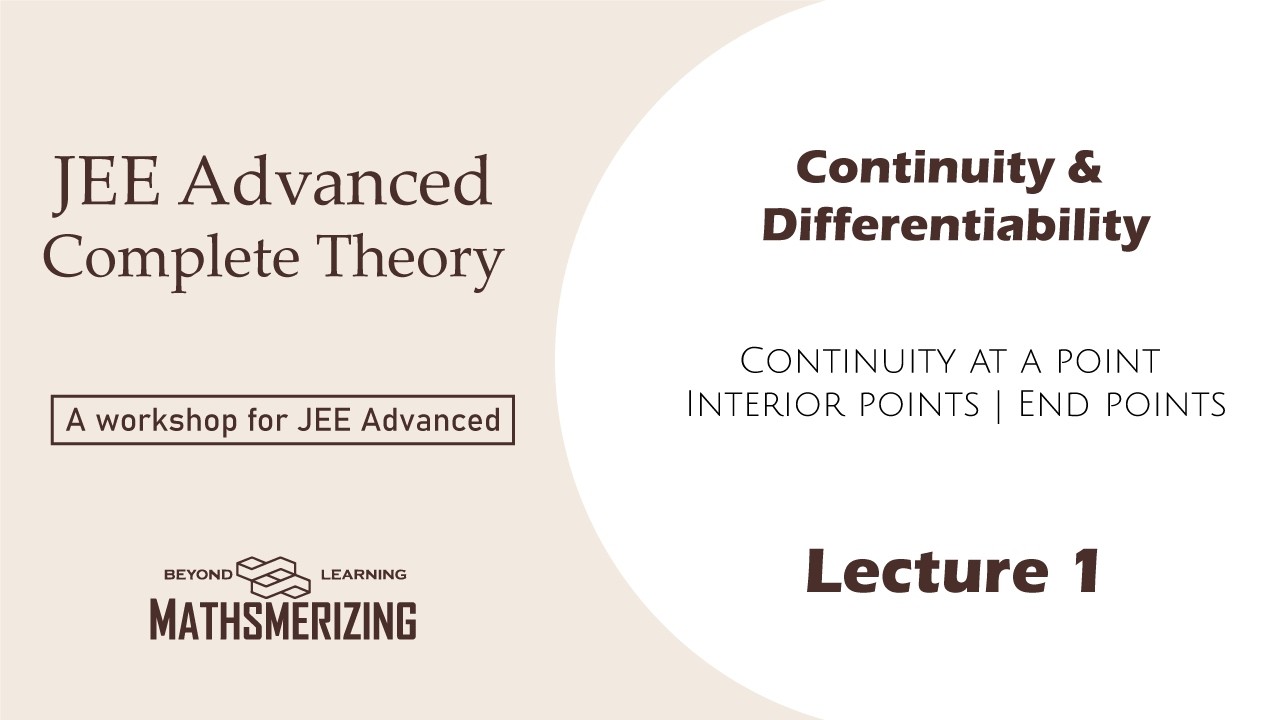 Continuity & Differentiability | Lecture 1 | Continuity at a point | Interior points | End points