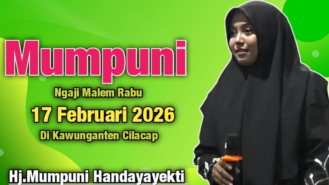 MMPUNI Ngaji Malem Rabu 17 FEBRUARI 2026 Di Kawunganten Cilacap || Ust.Mumpuni Handayayekti 2026