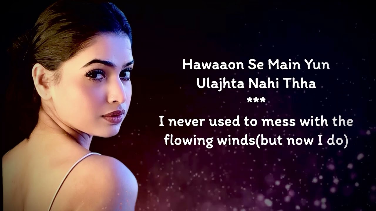 Kaise hua English translation/Arijit Singh