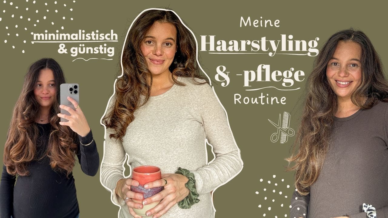 Haarpflege &-stylingroutine | günstig& minimalistisch✨