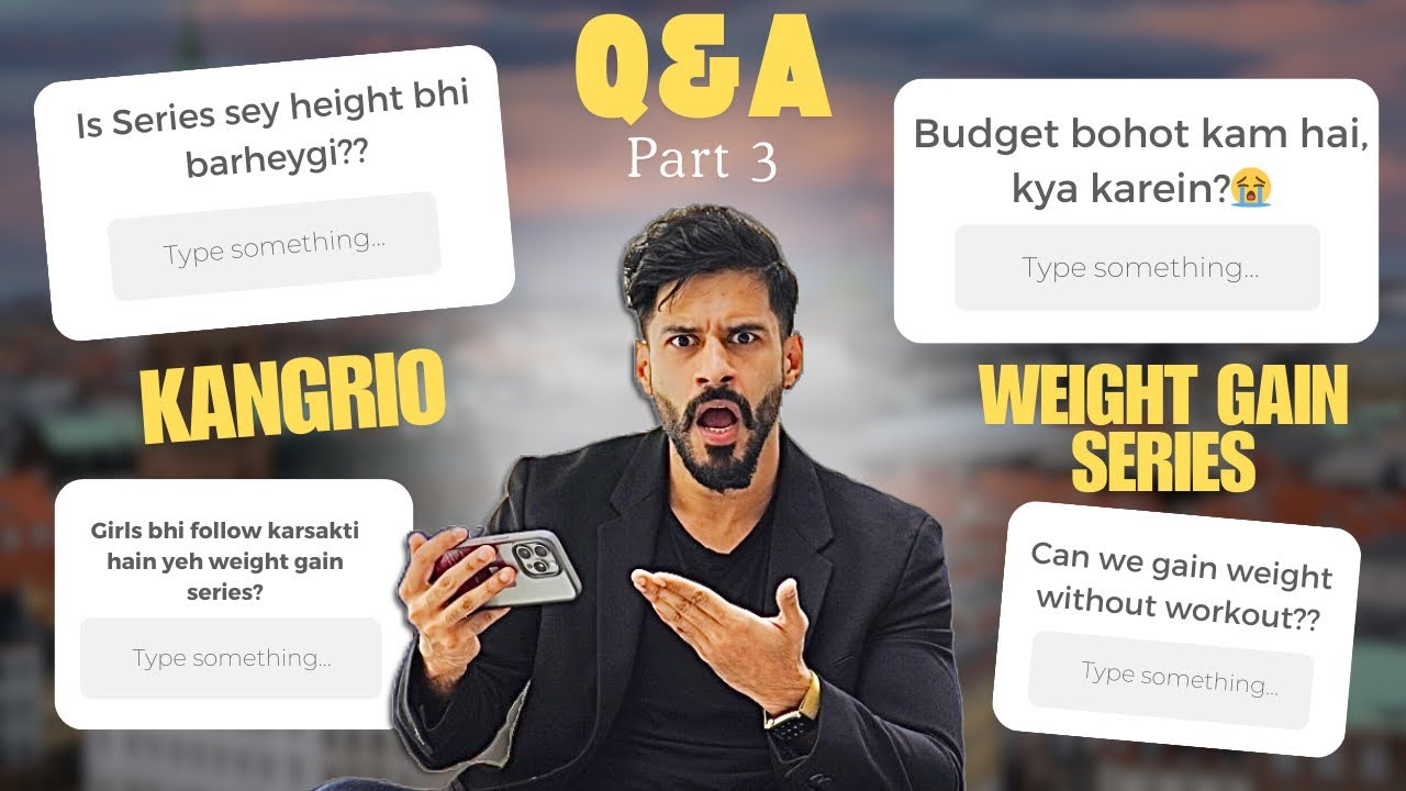 Q&A Part 3 | Kangrio Weight Gain Series